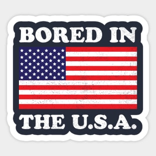 Bored In The USA Sticker